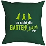 Gärtner Sprüche Kissen - Hobbygärtner Gärtnerin : So sieht die Garten Queen aus -- Kissen ohne Füllung Farbe: dunkelgrün