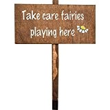 Holz-Schild "Take Care Feen Spiel Here"