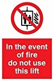In the event of fire do not use this lift - Prohibition Sign by safetysignsupplies