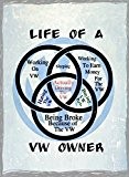 Life of a VW Inhaber Vintage Stil Metall Schild