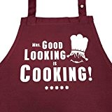 Mrs. Good Looking is Cooking (weinrot) - Kochschürze für Frauen