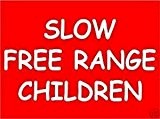 Online Design Schild Warnung Slow Free Range Children - Blau