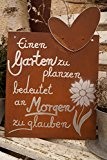 Tafel mit Herz - Garten - Schild zum Aufhängen Edelrost Gedichttafel Spruch