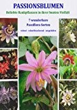 TROPICA - Samenset-Passionsblumen ( Passiflora Mix ) - mit 7 Tüten und 150 Samen